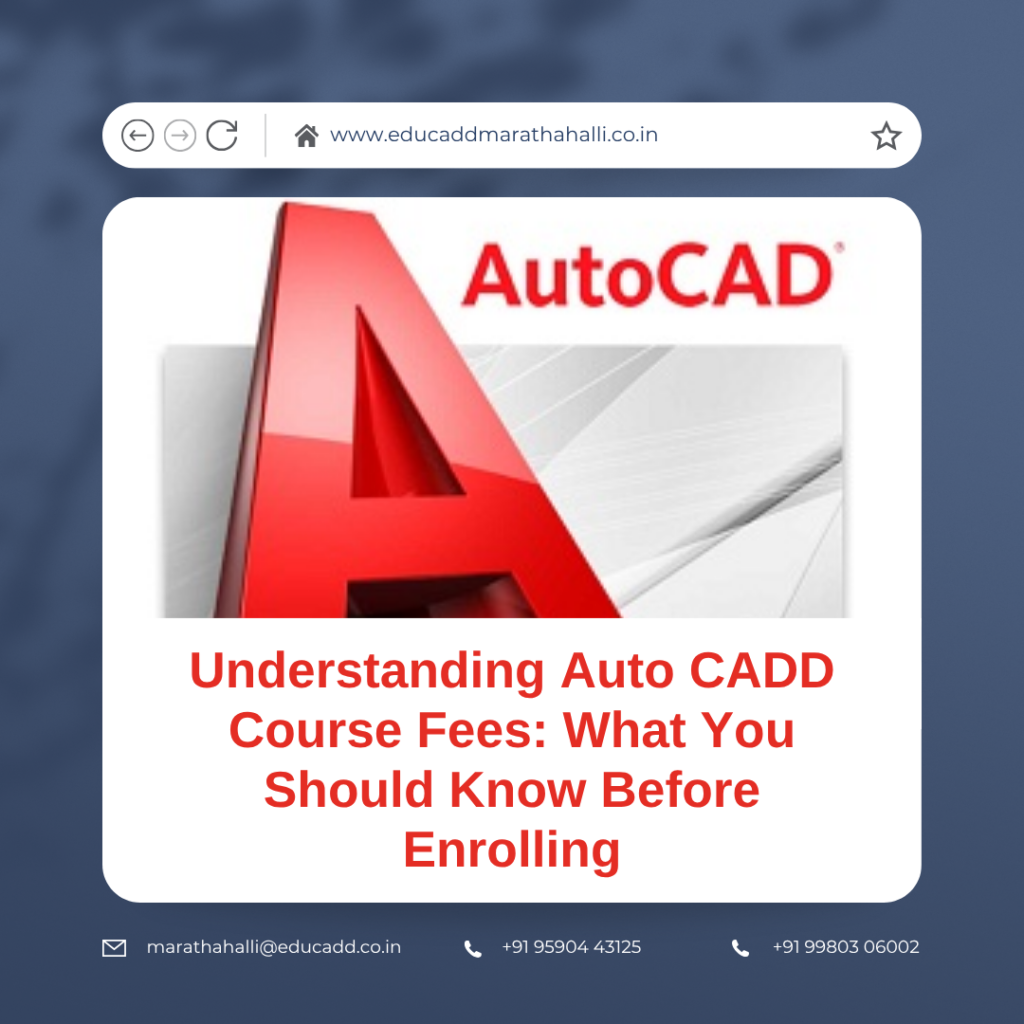 Auto CADD course fee structure explained