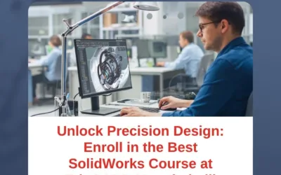 Unlock Precision Design: Enroll in the Best SolidWorks Course at EduCADD Marathahalli