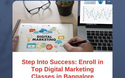 Step Into Success: Enroll in Top Digital Marketing Classes in Bangalore