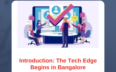 Introduction: The Tech Edge Begins in Bangalore