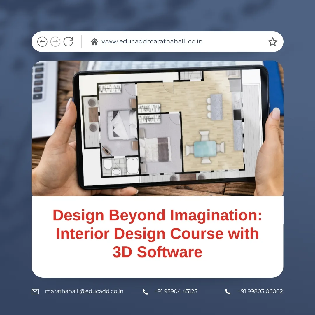 Interior Design 3D Software Course | EduCADD Marathahalli