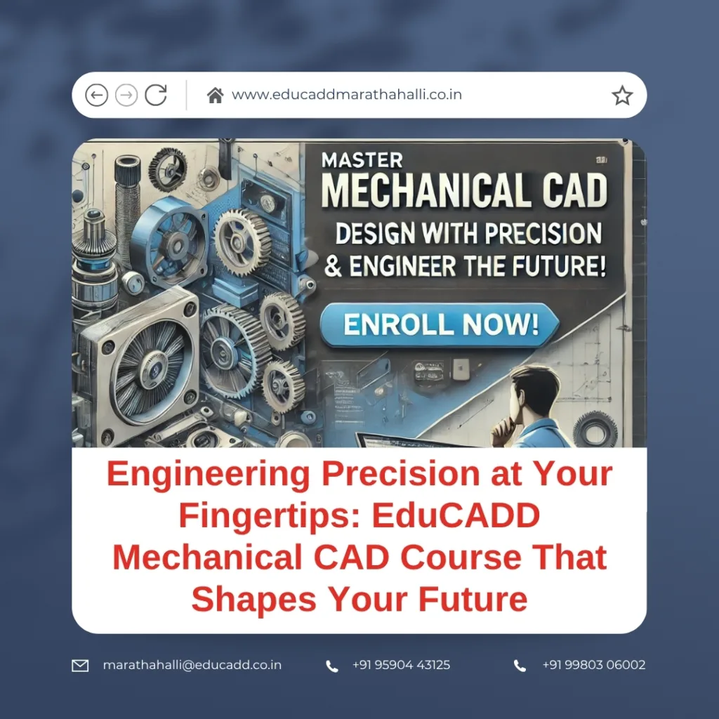 Mechanical CAD course training at EduCADD Bangalore