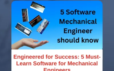 Engineered for Success: 5 Must-Learn Software for Mechanical Engineers