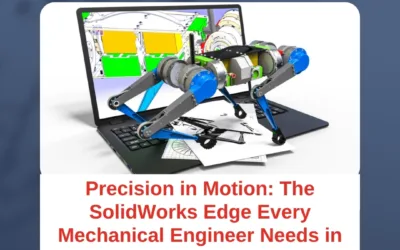 Precision in Motion: The SolidWorks Edge Every Mechanical Engineer Needs in 2025