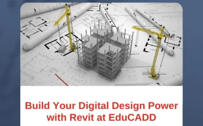 Build Your Digital Design Power with Revit at EduCADD
