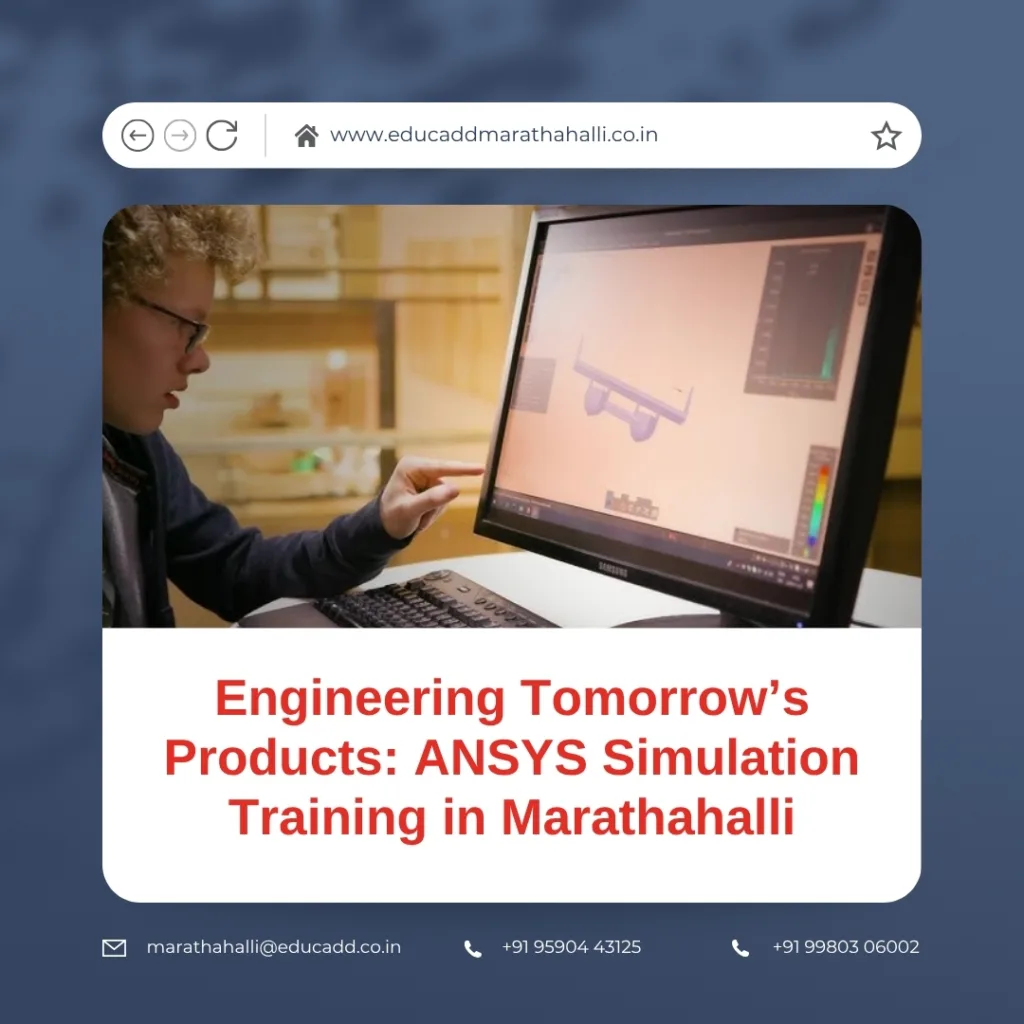 ANSYS simulation training Marathahalli engineering students