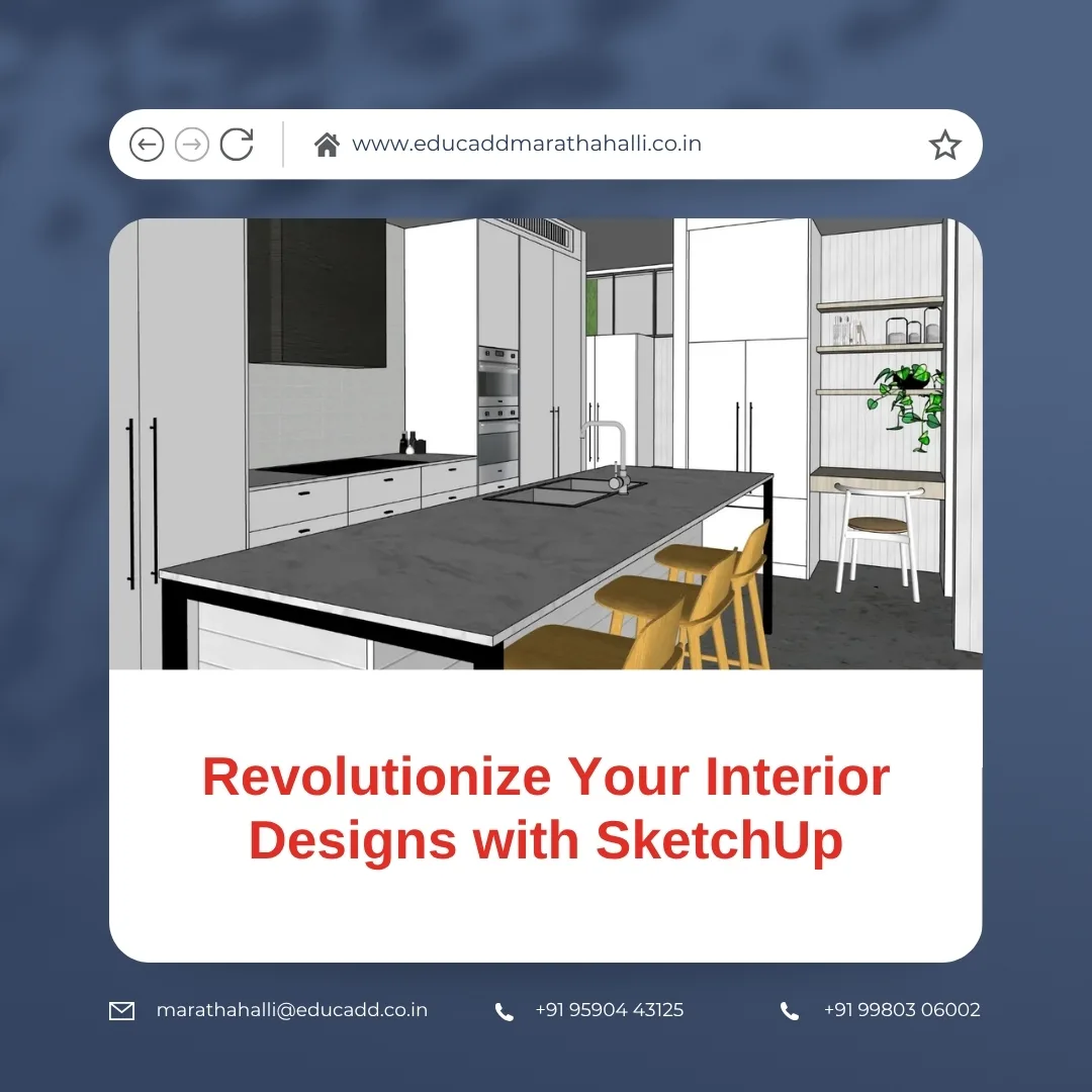 SketchUp Interior Design | EduCADD Marathahalli