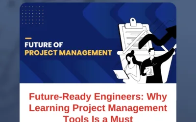 Future-Ready Engineers: Why Learning Project Management Tools Is a Must