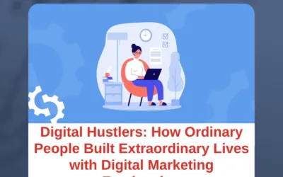 Digital Hustlers: How Ordinary People Built Extraordinary Lives with Digital Marketing Freelancing