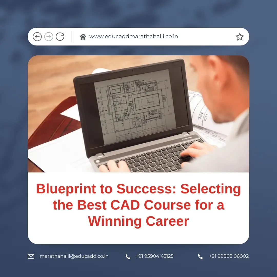 Best CAD Course Guide | EduCADD Marathahalli