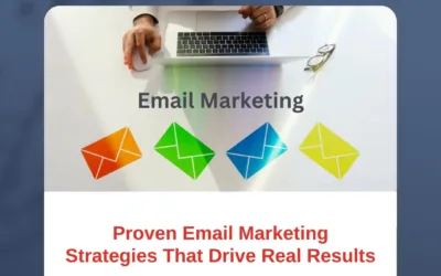 Proven Email Marketing Strategies That Drive Real Results