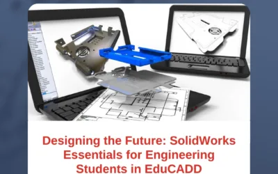 Designing the Future: SolidWorks Essentials for Engineering Students in EduCADD