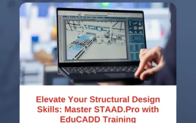 Elevate Your Structural Design Skills: Master STAAD.Pro with EduCADD Training
