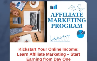 Kickstart Your Online Income: Learn Affiliate Marketing – Start Earning from Day One