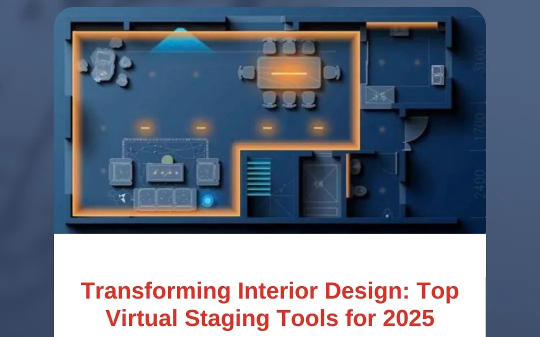 Transforming Interior Design: Top Virtual Staging Tools for 2025