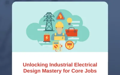 Unlocking Industrial Electrical Design Mastery for Core Jobs