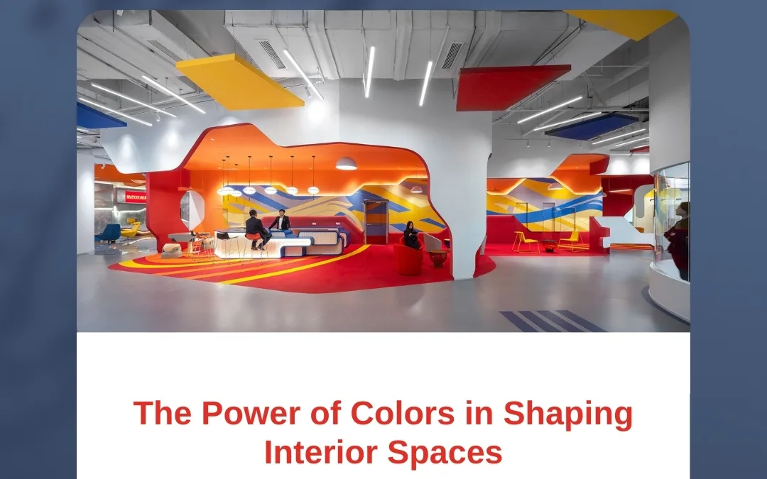 The Power of Colors in Shaping Interior Spaces