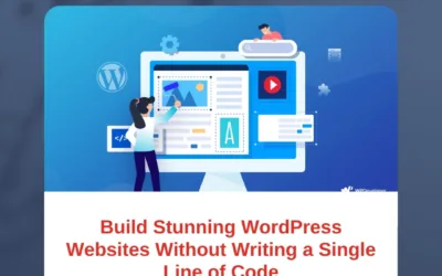 Build Stunning WordPress Websites Without Writing a Single Line of Code