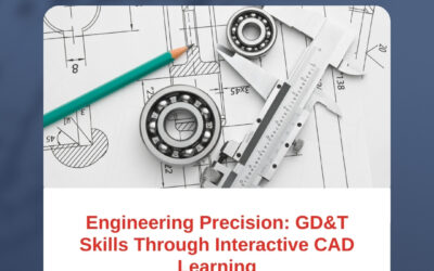 Engineering Precision: GD&T Skills Through Interactive CAD Learning