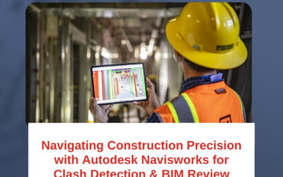 Navigating Construction Precision with Autodesk Navisworks for Clash Detection & BIM Review