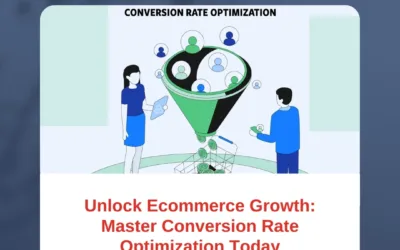 Unlock Ecommerce Growth: Master Conversion Rate Optimization Today
