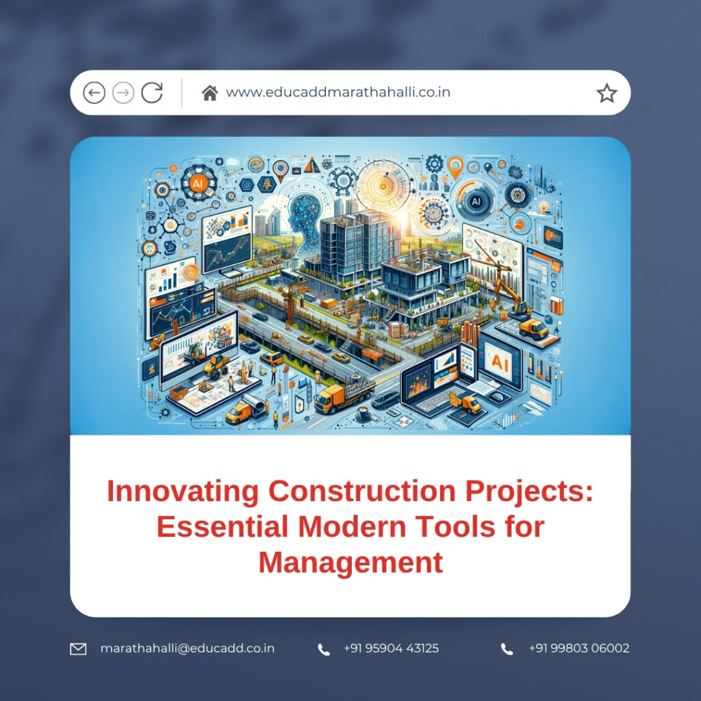 Modern Construction Management Tools
