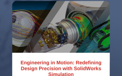 Engineering in Motion: Redefining Design Precision with SolidWorks Simulation