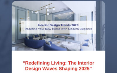 “Redefining Living: The Interior Design Waves Shaping 2025”