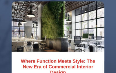 Where Function Meets Style: The New Era of Commercial Interior Design