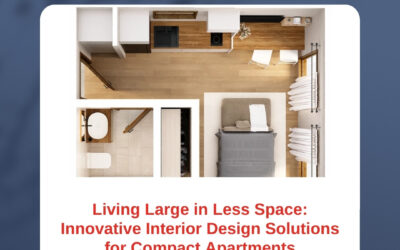Living Large in Less Space: Innovative Interior Design Solutions for Compact Apartments