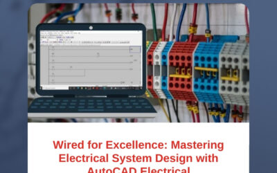 Wired for Excellence: Mastering Electrical System Design with AutoCAD Electrical