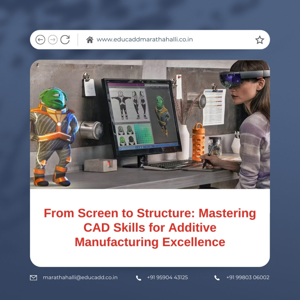 CAD Skills for Additive Manufacturing