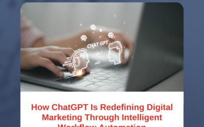 How ChatGPT Is Redefining Digital Marketing Through Intelligent Workflow Automation