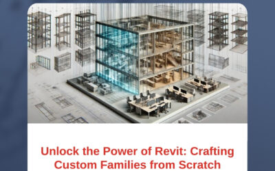 Unlock the Power of Revit: Crafting Custom Families from Scratch