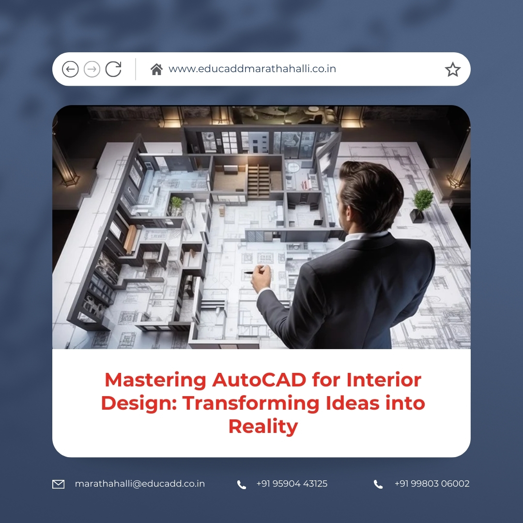 AutoCAD Interior Design Mastery | EduCADD Marathahalli