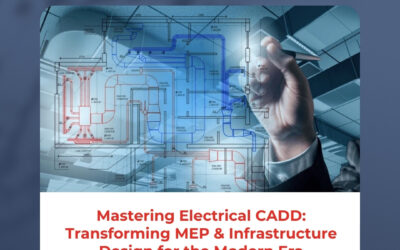 Mastering Electrical CADD: Transforming MEP & Infrastructure Design for the Modern Era