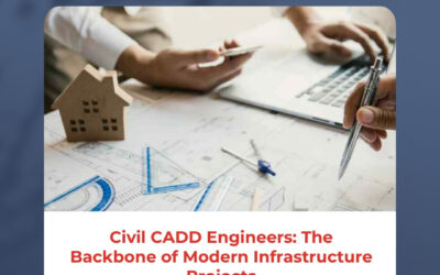 Civil CADD Engineers: The Backbone of Modern Infrastructure Projects