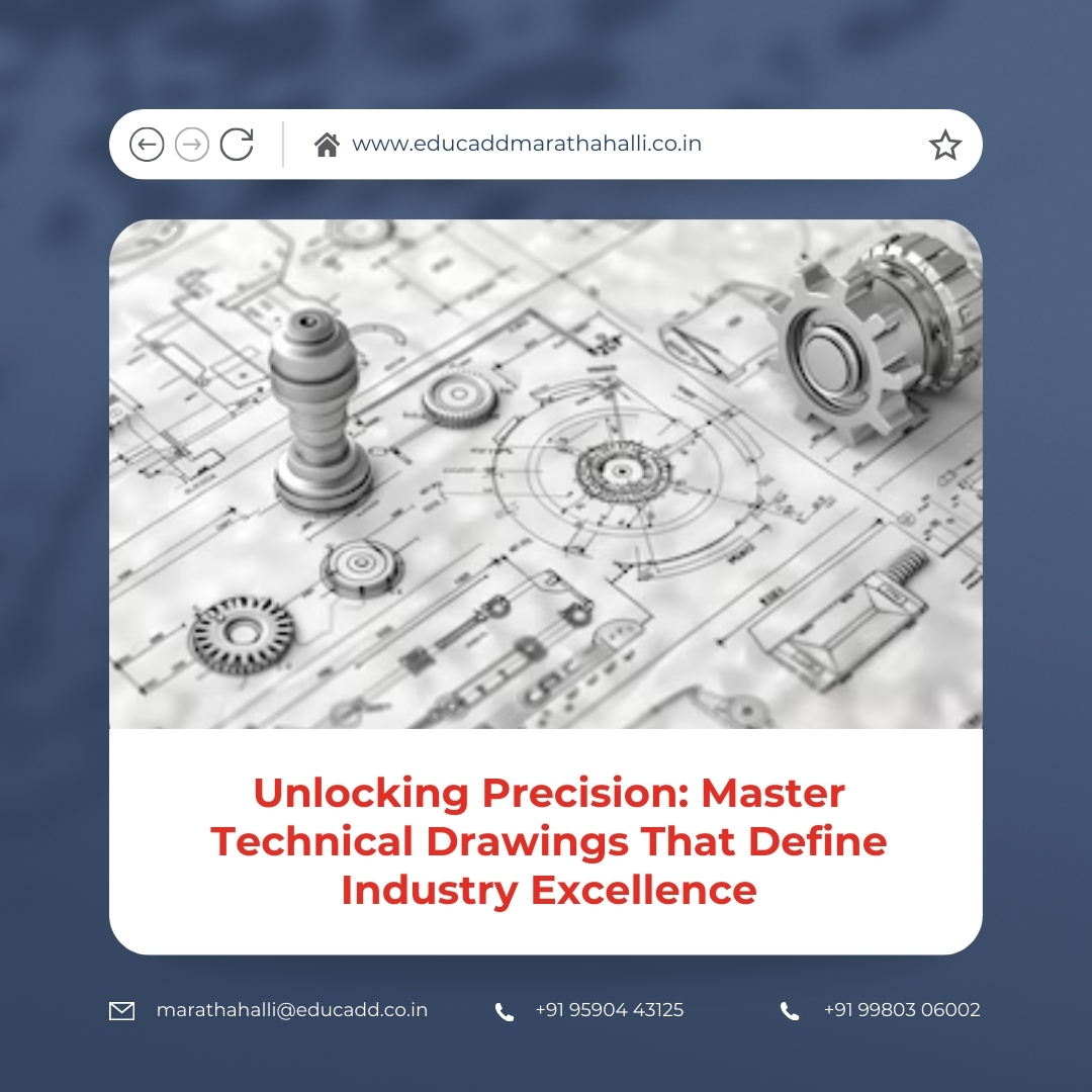 Master Technical Drawings Precision | EduCADD Marathahalli
