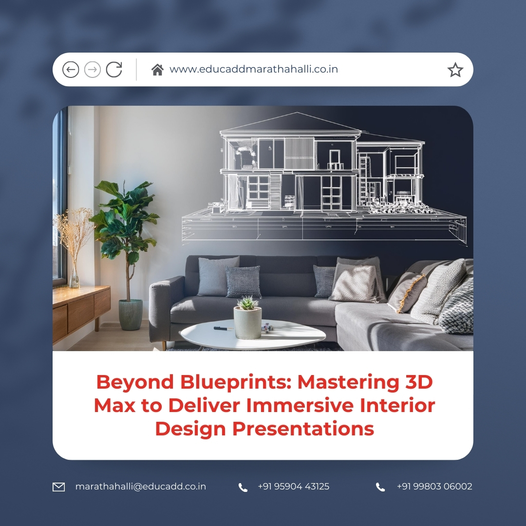 3D Max Interior Presentations | EduCADD Marathahalli
