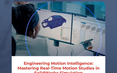 Engineering Motion Intelligence: Mastering Real-Time Motion Studies in SolidWorks Simulation