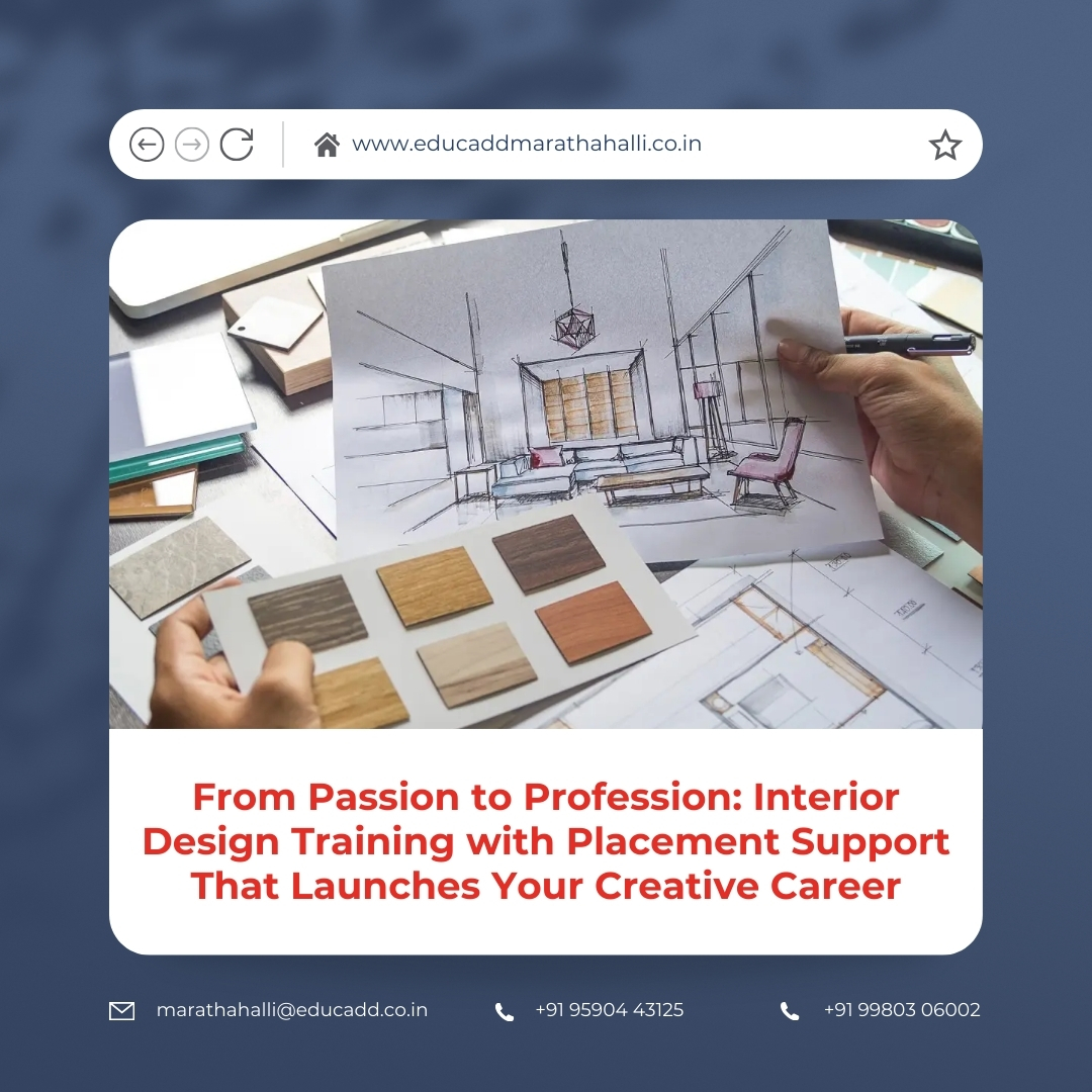 Interior Design Placement Training | EduCADD Marathahalli