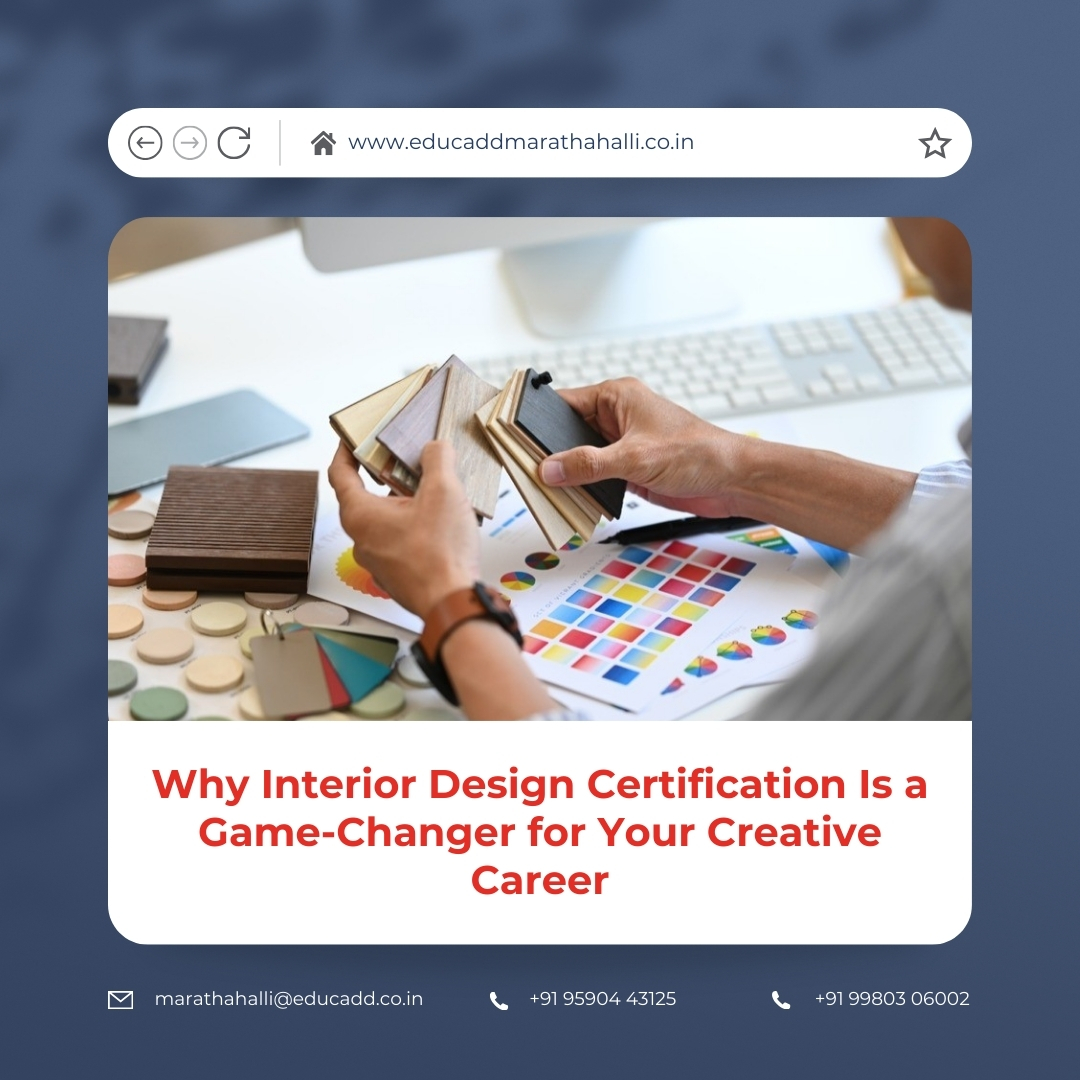 Interior Design Certification Benefits | EduCADD Marathahalli