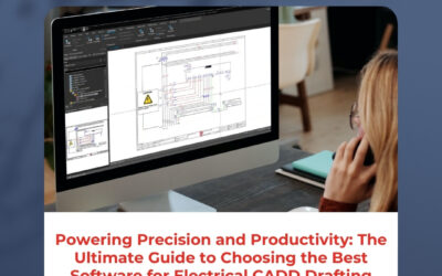 Powering Precision and Productivity: The Ultimate Guide to Choosing the Best Software for Electrical CADD Drafting