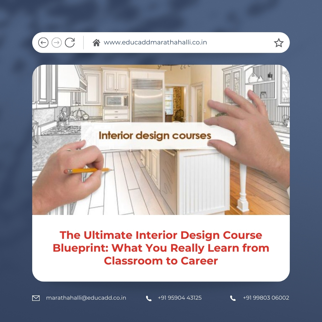 Interior Design Course Blueprint | EduCADD Marathahalli
