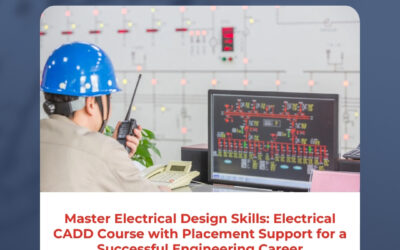 Master Electrical Design Skills: Electrical CADD Course with Placement Support for a Successful Engineering Career