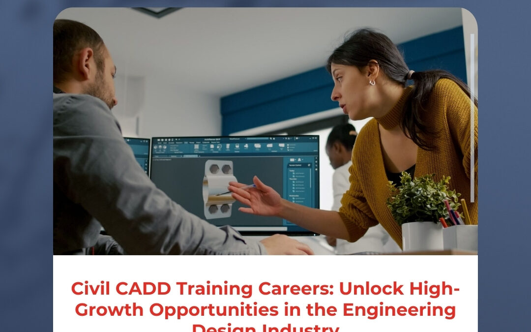 Civil CADD Training Careers: Unlock High-Growth Opportunities in the Engineering Design Industry