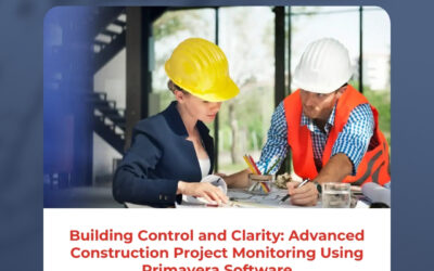 Building Control and Clarity: Advanced Construction Project Monitoring Using Primavera Software