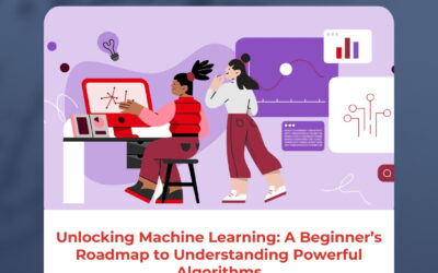 Unlocking Machine Learning: A Beginner’s Roadmap to Understanding Powerful Algorithms