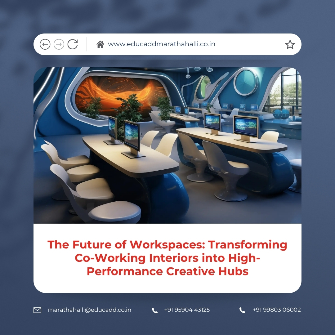 Future Co-Working Interior Design | EduCADD Marathahalli