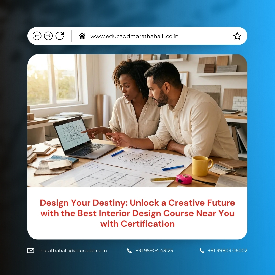 Interior Design Course Certification | EduCADD Marathahalli